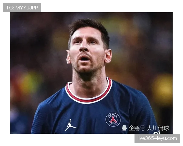 梅西最新消息：伤情、转会与比赛动态汇总